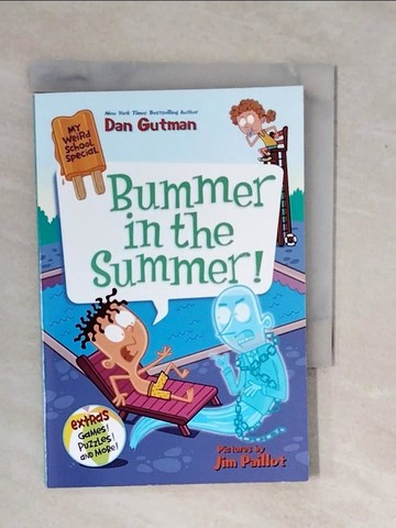 【書寶二手書T2／兒童文學_XV8】Bummer in the Summer!_Gutman, Dan/ Paillot, Jim (ILT)