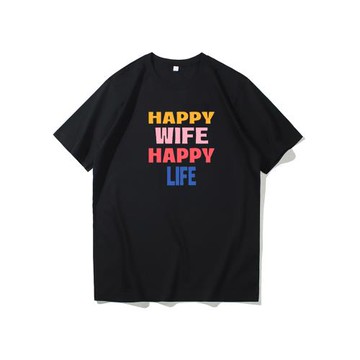 有覺悟靠得住 Happy wife Happy life 快樂趣味情侶裝潮流短袖T恤