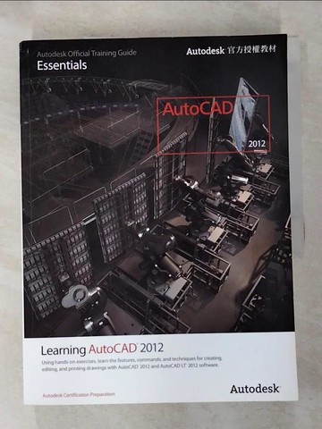 【書寶二手書T5／電腦_R72】Learning Autodesk AutoCAD 2012(Autodesk官方授權教材)_Autodesk