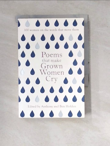 【書寶二手書T2／文學_WPR】Poems That Make Grown Women Cry_Anthony Holden; Ben Holden