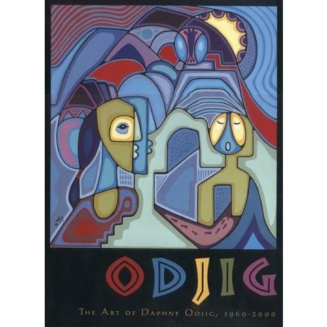 Odjig: The Art of Daphne Odjig, 1960-2000