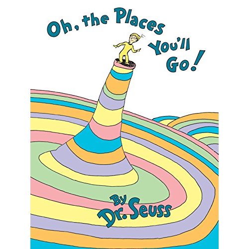 Oh, the Places You ll Go