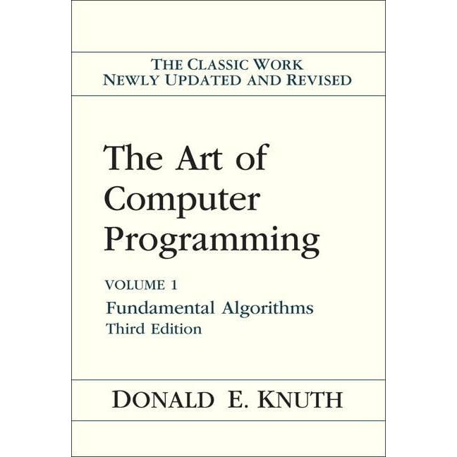 The Art of Computer Programming, Vol. 1: Fundamental Algorithms