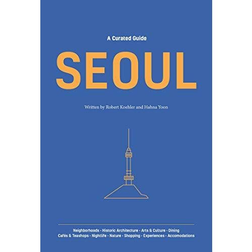 A Curated Guide Seoul