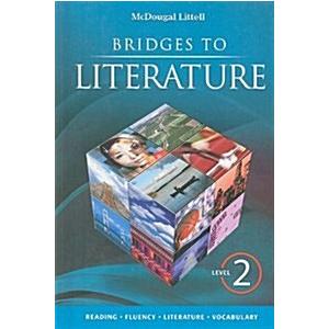 Bridges to Literature: Student Edition Level 2008 (Library Binding)