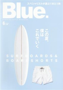  Ｂｌｕｅ．(Ｎｏ．８８　６　２０２１　Ｊｕｎｅ) 隔月刊誌／ネコ・パブリッシング