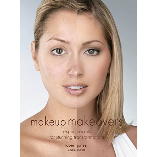 Makeup Makeovers: Expert Secrets For Stunning Transformations