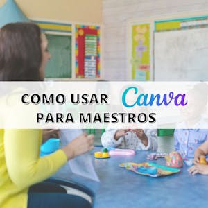 Cómo usar Canva para maestros