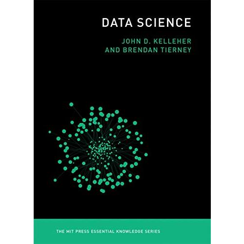 Data Science (The MIT Press Essential Knowledge series)