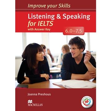 Improve Your Skills for IELTS 6-7.5 Listening  Speaking Student Book ／ マクミランエデュケーション(JPT)