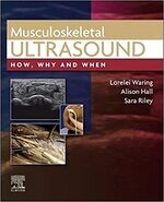 Musculoskeletal Ultrasound: How, Why and When  Waring 2021 Elsevier