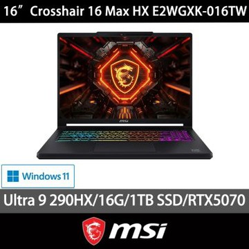 MSI微星 Crosshair 16 HX E2WGXK-016TW 16吋電競特仕筆電(U9-290HX PLUS/32G/1TB+1TB SSD/RTX5070/Win11)