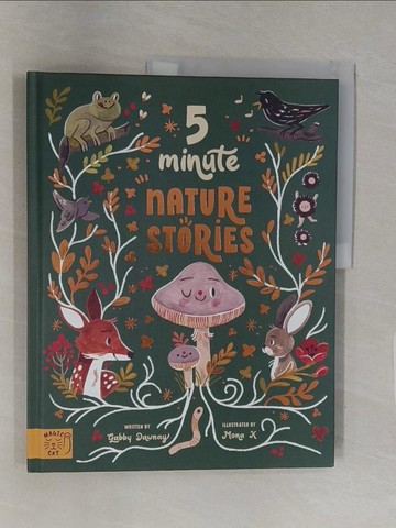 【書寶二手書T1／兒童文學_UPA】5 Minute Nature Stories：True tales from the Woodland_Gabby Dawnay; Mona K