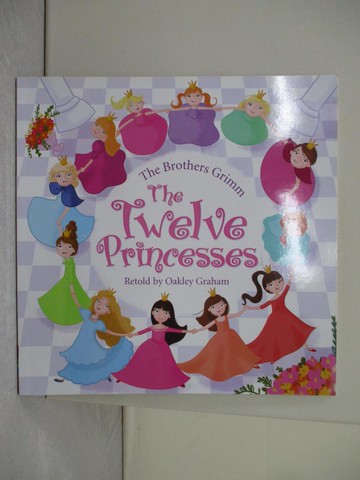 【書寶二手書T8／少年童書_ZFG】The Twelve Princesses