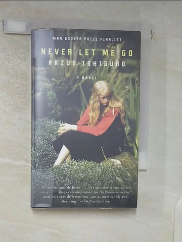 【書寶二手書T4／原文小說_IRD】Never Let Me Go_Kazuo Ishiguro