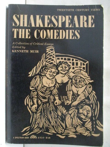 【書寶二手書T1／藝術_M8R】Shakespeare The comedies_Kenneth Muir
