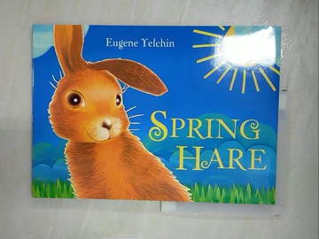 【書寶二手書T9／少年童書_SCC】Spring Hare_Yelchin, Eugene