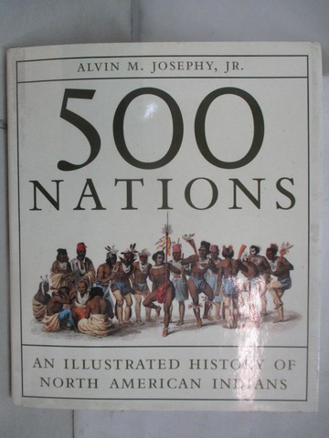【書寶二手書T3／歷史_R9Q】500 Nations_Alvin M. Josephy