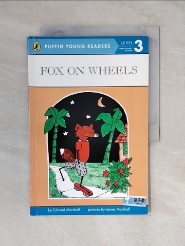 【書寶二手書T1／兒童文學_ZNC】Fox on Wheels (Puffin Young Readers, Level 3)_Edward Marshall,James Marshall