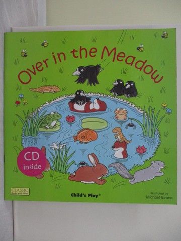 【書寶二手書T1／少年童書_ZF9】Over in the Meadow_Evans, Michael (ILT)/ Kubler, Annie