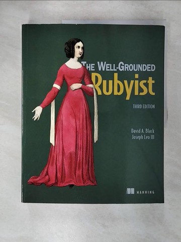 【書寶二手書T3／電腦_UJK】The Well Grounded Rubyist_Black, David A./ Leo, Joseph, III