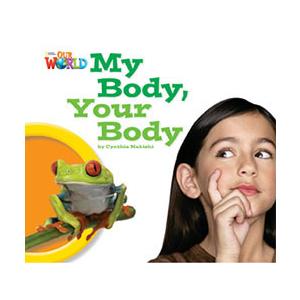 Our World Reader Book My Body Your