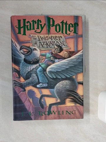 【書寶二手書T2／原文小說_ZXJ】Harry Potter and the Prisoner of Azkaban_Rowling, J. K./ GrandPre, Mary (ILT)