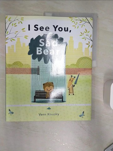 【書寶二手書T2／少年童書_R3M】I See You, Sad Bear_Kousky, Vern