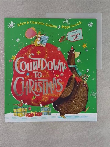 【書寶二手書T1／少年童書_Y99】Countdown to Christmas_Adam and Charlotte Guillain; Pippa Curnick