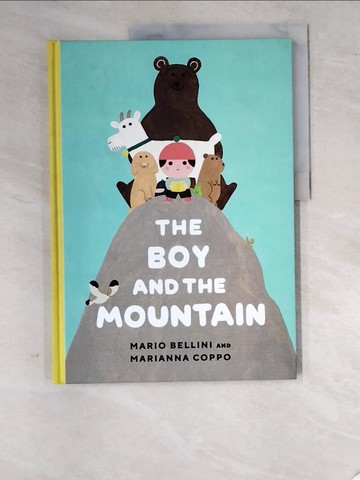 【書寶二手書T6／少年童書_SCW】The Boy and the Mountain_Coppo, Marianna