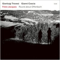 詹路易吉．特羅韋西 Gianluigi Trovesi / Gianni Coscia: Frère Jacques (CD) 【ECM】