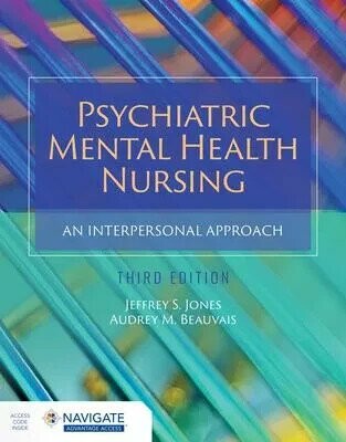 Psychiatric Mental Health Nursing: An Interpersonal Approach (3版) Jones, Jeffrey S.,Beauvais, Audrey M. 2023 Jones & Bartlett learning (J&B)