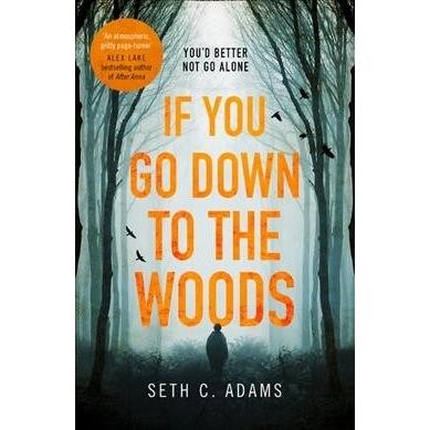 If You Go Down to the Woods (Paperback)