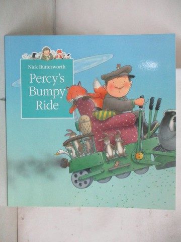 【書寶二手書T4／少年童書_TY1】Percy's bumpy ride_Nick Butterworth