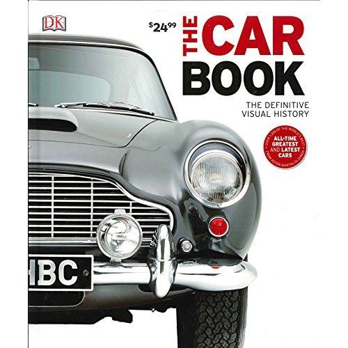 The Car Book: The Definitive Visual History (Dk)