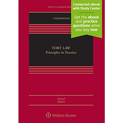 Tort Law: Principles in Practice (Aspen Casebook)