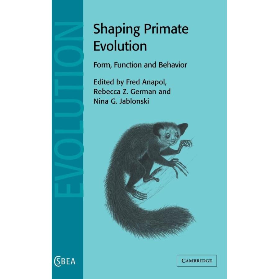 Shaping Primate Evolution: Form, Function, and Behavior (Cambridge Studies