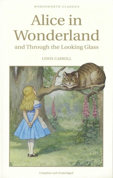 Alice in Wonderland and Through the Looking-Glass (Wordsworth Children’s Classics)[二手書_普通]