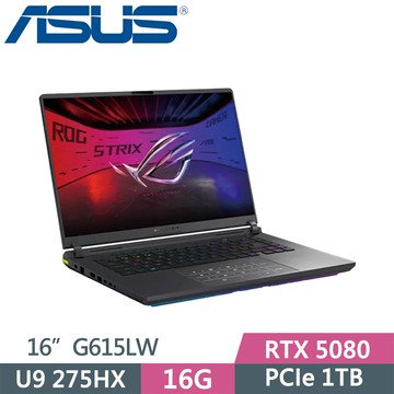 ASUS ROG Strix G16 G615LW-0051G275HX-NBL (U9 275HX/16G/1TB SSD/RTX5080/16/W11)