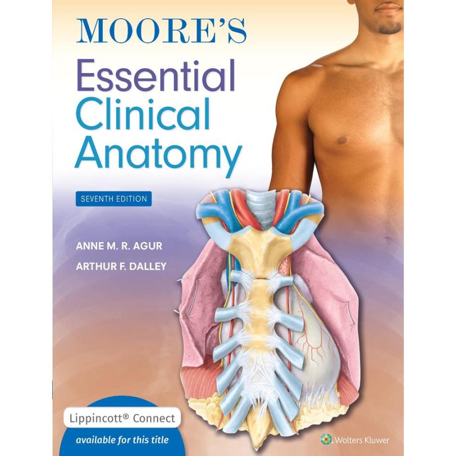 Moore's Essential Clinical Anatomy