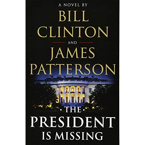 The President Is Missing: A Novel