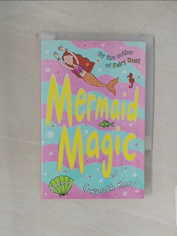 【書寶二手書T1／兒童文學_W9K】Mermaid Magic_Rees, Gwyneth / Hudson, Annabel