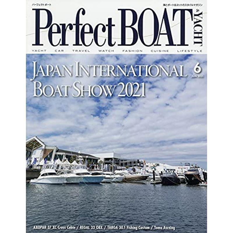 Perfect BOAT(パーフェクトボート) 2021年 06 月号 雑誌