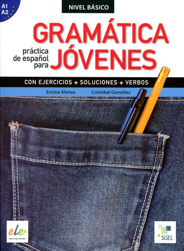 Gramatica practica de espanol para jovens (A1-A2) - Libro 書  Encina Alonso Arija,Cristbal Gonz  SGEL