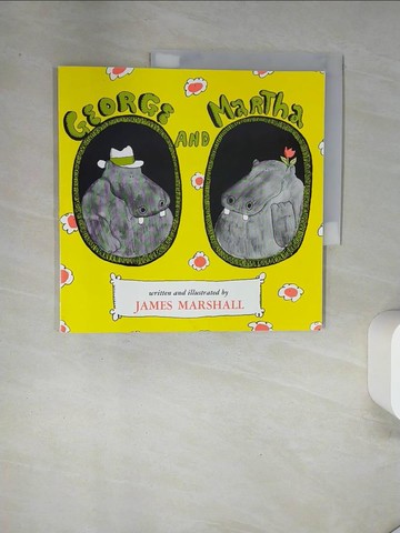 【書寶二手書T6／少年童書_UAI】George and Martha_Marshall, James