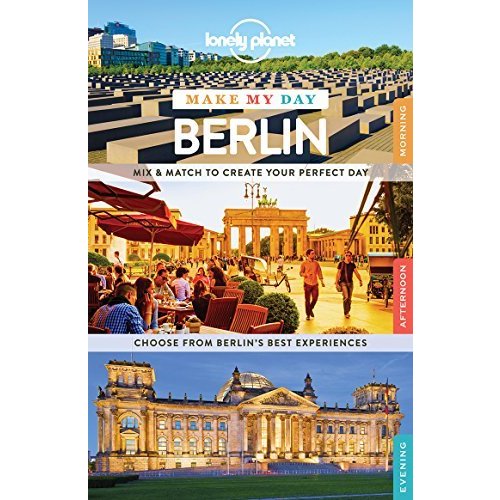 Make My Day: Berlin (Lonely Planet)