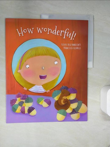 【書寶二手書T7／少年童書_UN2】How wonderful!