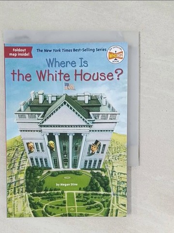 【書寶二手書T1／語言學習_SX4】Where Is the White House?_Stine, Megan/ Groff, David (ILT)