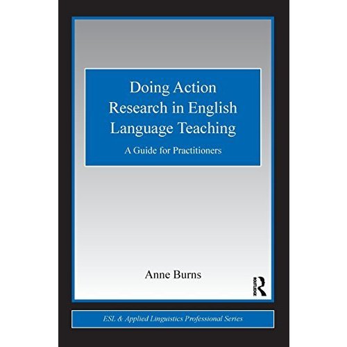 Doing Action Research in English Language Teaching (ESL  Applied Linguistics Professional Series)