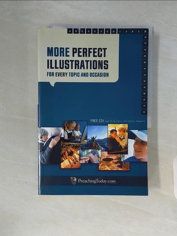 【書寶二手書T4／宗教_ZUA】More Perfect Illustrations for Every Topic and Occasion_Preaching Today Inc.
